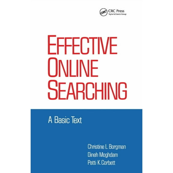 Books in Library and Information Science Effective Online Searching: A Basic Text, Book 45, (Paperback)