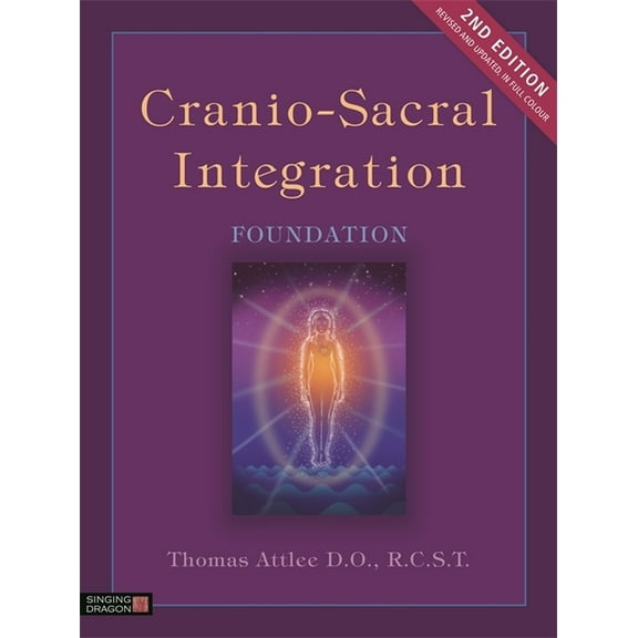 Cranio-Sacral Integration, Foundation, Second Edition (Paperback)