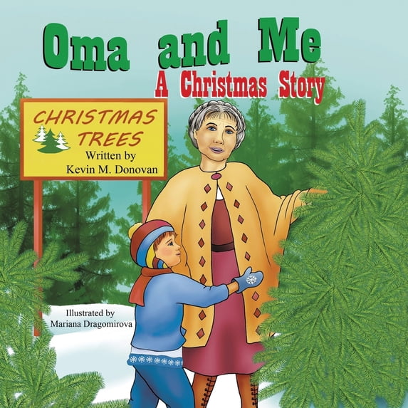 Pre-Owned Oma and Me: A Christmas Story (Paperback) 1612252389 9781612252384