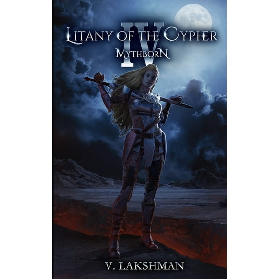 Fate of the Sovereign: Mythborn IV: Litany of the Cypher (Paperback)