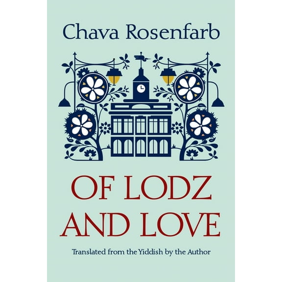 Library of Modern Jewish Literature Of Lodz and Love, (Paperback)