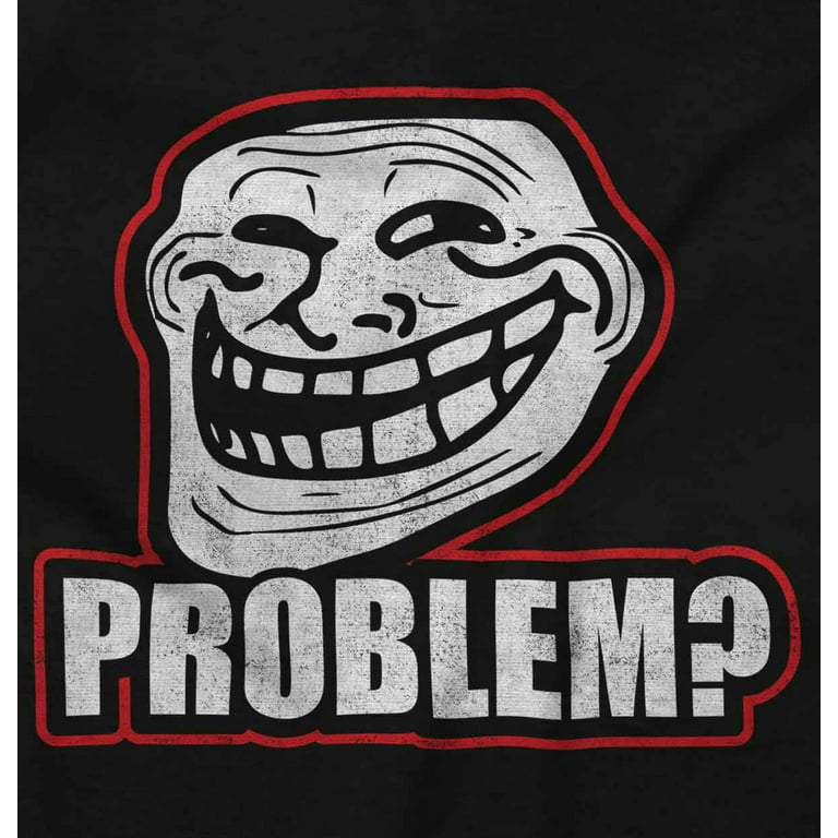 Troll Face Problem Big Smiley Meme Long Sleeve TShirt Men Women Brisco  Brands L 