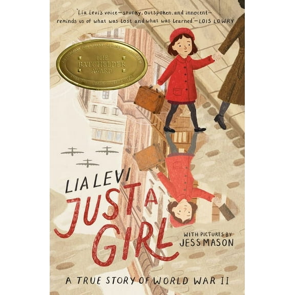 Just a Girl: A True Story of World War II, (Hardcover)