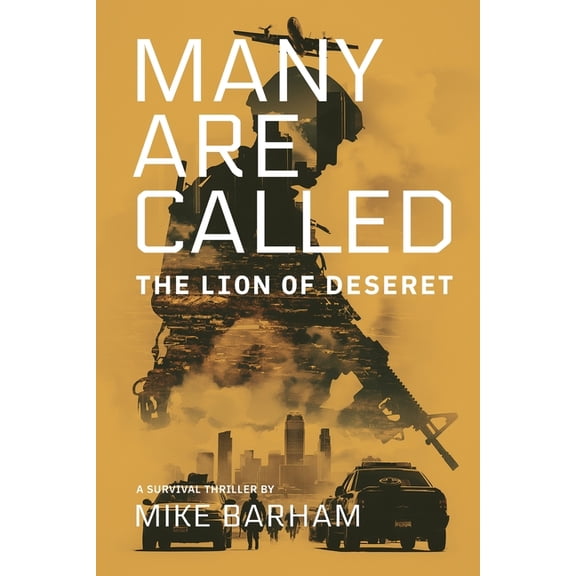 Many Are Called Many Are Called: The Lion of Deseret, Book 1, (Paperback)