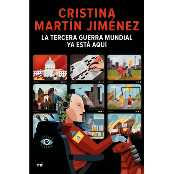 La Tercera Guerra Mundial ya está aquí Martínez Roca 9786070782275