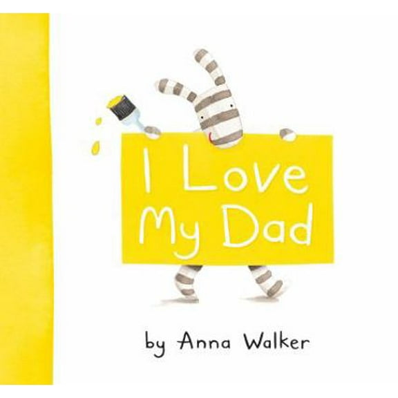 Pre-Owned I Love My Dad (Hardcover) 1416983198 9781416983194