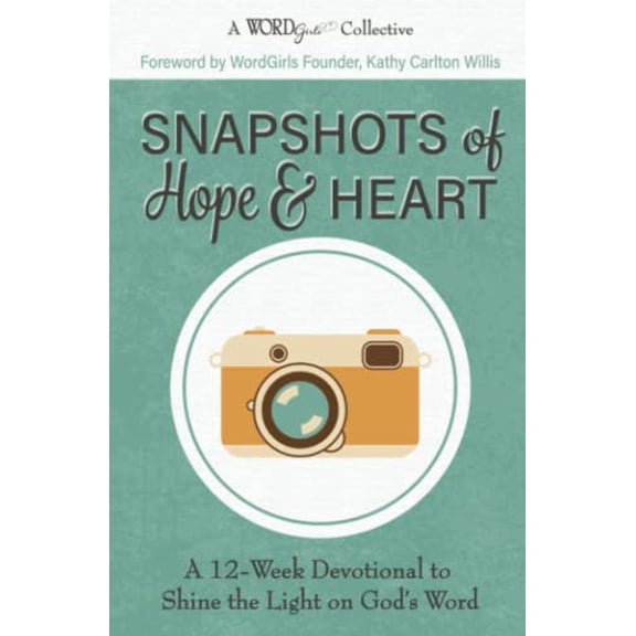 Pre-Owned Snapshots of Hope & Heart: A 12-Week Devotional to Shine the Light on God's Word (Paperback) 1733072853 9781733072854