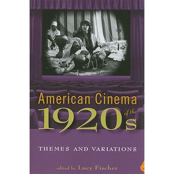 Pre-Owned American Cinema of the 1920s: Themes and Variations (Screen Decades: American Culture/American Cinema)