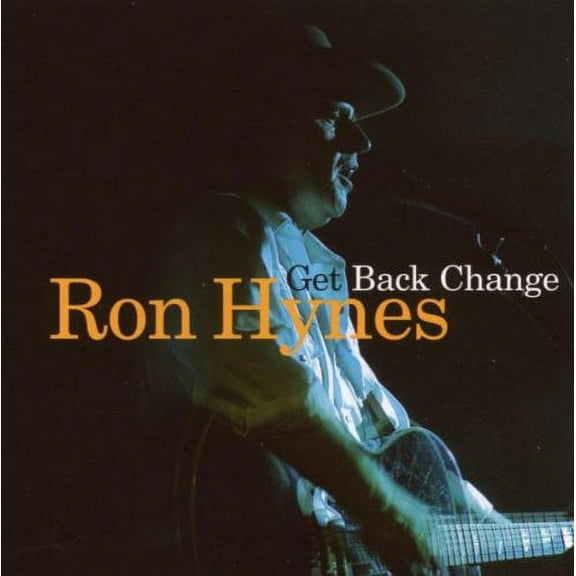 Ron Hynes - Get Back Change - Music & Performance - CD