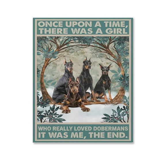 Once Upon A Time,There Was A Girl Who Really Loved Dobermans Poster Canvas- Dining Room Decor, Bedroom Art, Wall Decor Living Room, Wall Art, Frameless 8x10inch