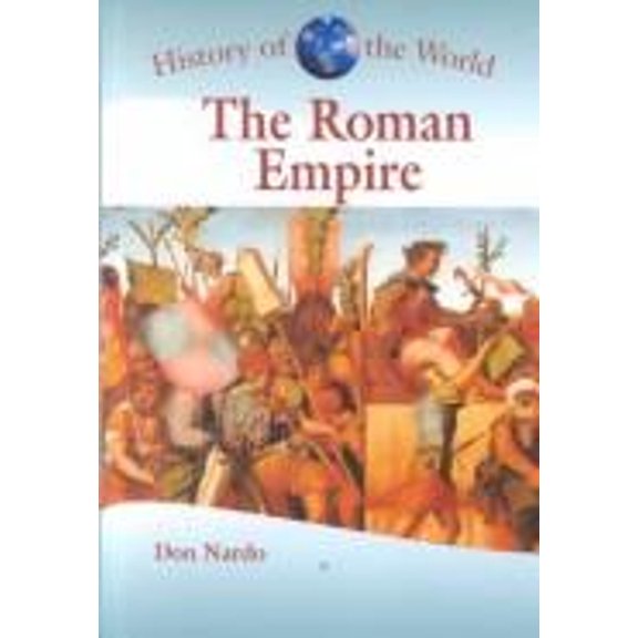 Pre-Owned History of the World: The Roman Empire (Hardcover) 0737707755 9780737707755