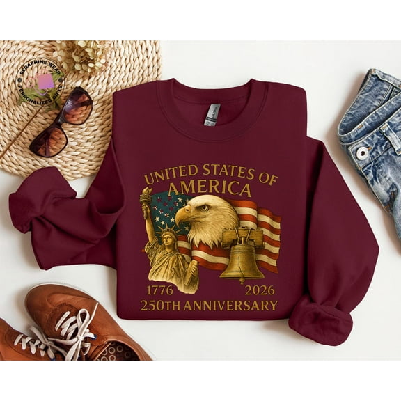 America 250 Sweatshirt, USA 250th Anniversary Hoodie , Semiquincentennial Celebration 1776-2026, July 4th Clothing All Size S-5Xl