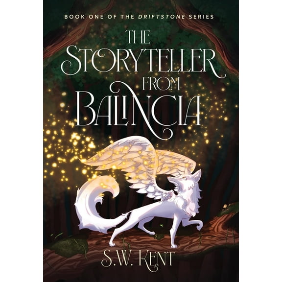 The Storyteller from Balincia: Book One of the Driftstone Series, (Hardcover)