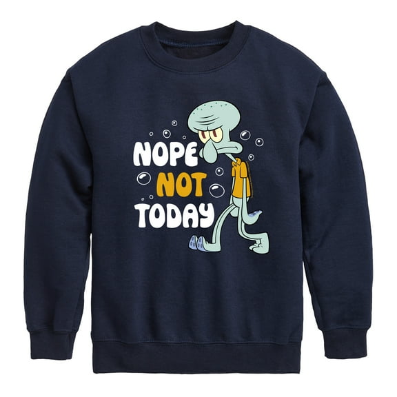 SpongeBob SquarePants - Squidward Nope Not Today - Toddler & Youth Crewneck Fleece Sweatshirt