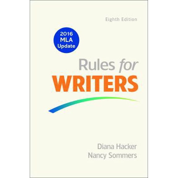 Pre-Owned Rules for Writers with Writing about Literature (Tabbed Version) with 2016 MLA Update) (Other)
