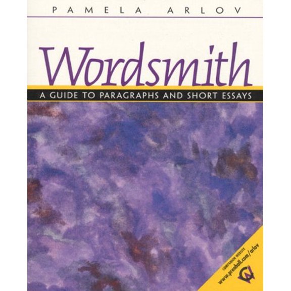 Pre-Owned Wordsmith : A Guide to Paragraphs and Short Essays (Paperback) 9780130951038