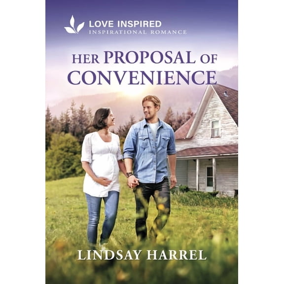 Pineberry Haven Her Proposal of Convenience: An Uplifting Inspirational Romance, Book 2, (Paperback)