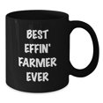 thumbnail image 2 of Funny Gifts for Farmers, Best Effin' Farmer Ever Black Coffee Mugs, Unique Christmas Memorable Presents for Men, Women, Friends, Coworkers, Family, 2 of 4