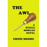 The Awl : A Steele Morgan Novel (Paperback)