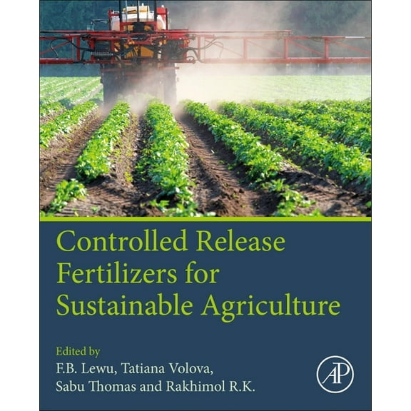Controlled Release Fertilizers for Sustainable Agriculture, (Paperback)