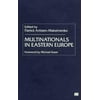 Multinationals in Eastern Europe [Hardcover - Used]