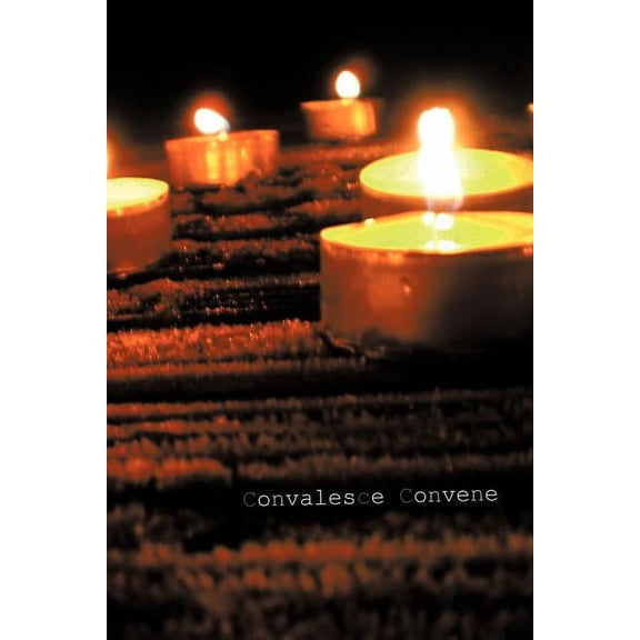 Convalesce Convene, (Paperback)