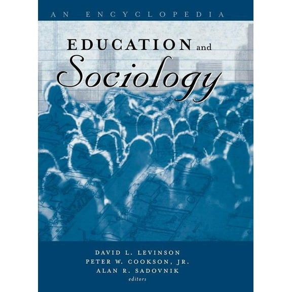 Education and Sociology: An Encyclopedia, (Hardcover)