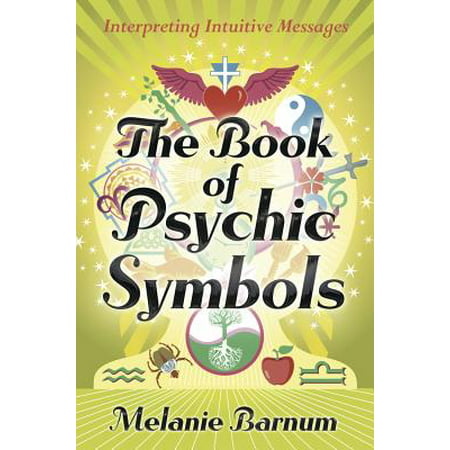 The Book of Psychic Symbols : Interpreting Intuitive
