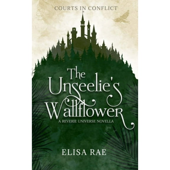 Courts in Conflict The Unseelie's Wallflower, Book 1, (Paperback)