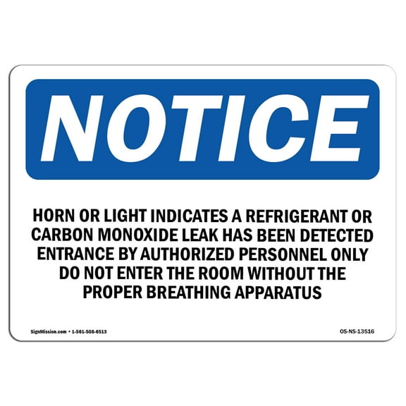 OSHA Notice Sign - Horn Or Light Indicates A Refrigerant Or | Decal | Protect Your Business, Construction Site |  Made in the USA