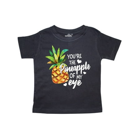 

Inktastic Valentine s Day You re the Pineapple of my Eye Gift Toddler Boy or Toddler Girl T-Shirt