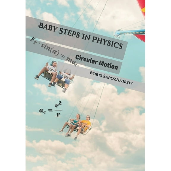 Baby Steps In Physics : Circular Motion (Series #5) (Paperback)