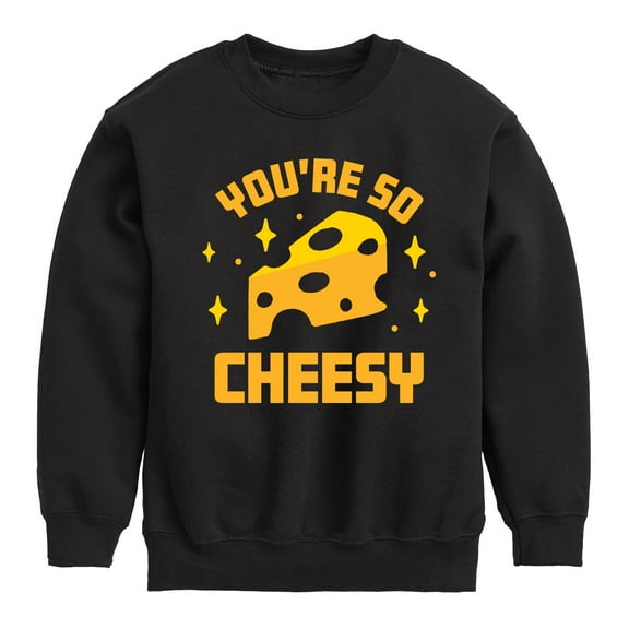 Instant Message - You're So Cheesy - Toddler & Youth Crewneck Fleece Sweatshirt