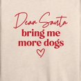 thumbnail image 3 of Instant Message - Dear Santa More Dogs Christmas - Women's Lightweight French Terry Long Sleeve Shirt, 3 of 6