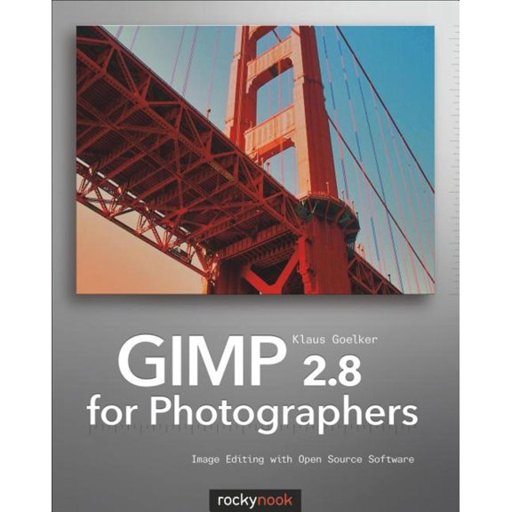Pre-Owned GIMP 2.8 for Photographers: Image Editing with Open Source Software (Paperback) 1937538265 9781937538262