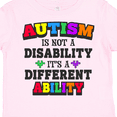 thumbnail image 4 of Inktastic Autism is Not a Disability It's a Different Ability Boys or Girls Toddler T-Shirt, 4 of 5