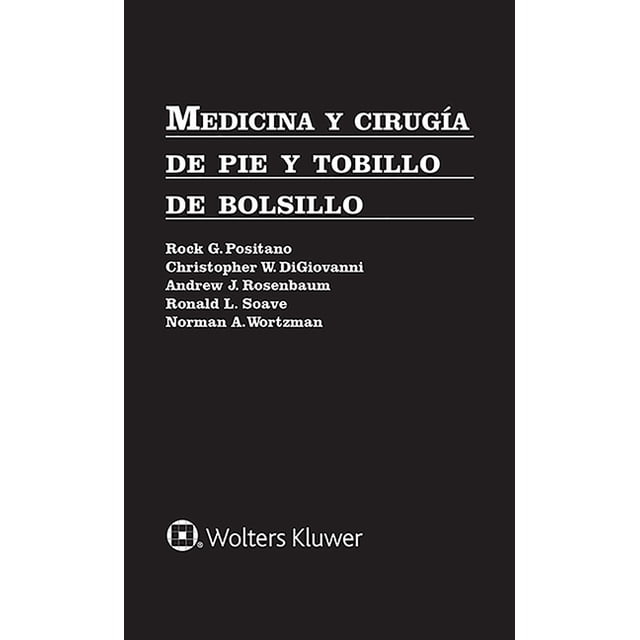 MEDICINA Y CIRUGIA DE PIE Y TOBILLO DE BOLSILLO WOLTERS KLUWER Pasta Blanda
