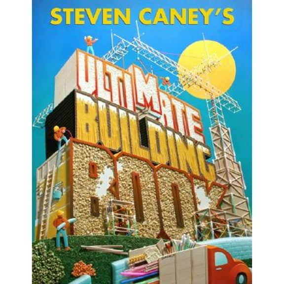 Pre-Owned Steven Caney's Ultimate Building Book (Hardcover) 0762404094 9780762404094