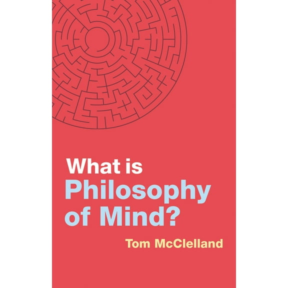 What Is Philosophy?: What Is Philosophy of Mind? (Hardcover)