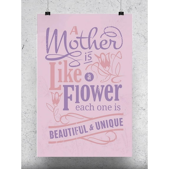 A Mother Is Like A Flower Poster - Smartprints Designs,