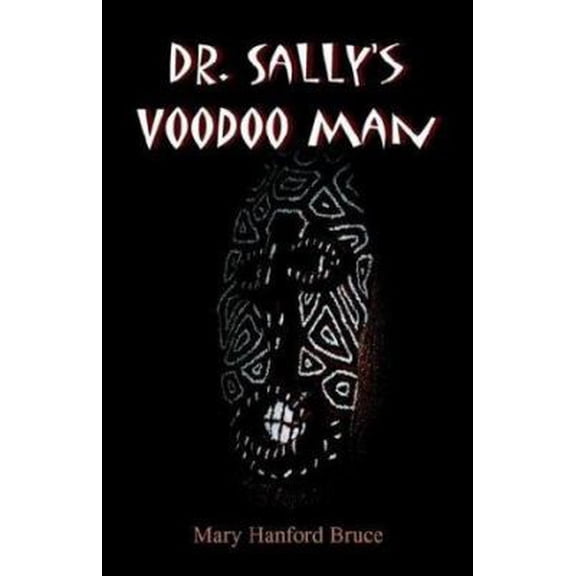 Pre-Owned Dr. Sally's Voodoo Man (Paperback) 0962614866 9780962614866