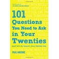 thumbnail image 1 of 101 Questions You Need to Ask in Your Twenties: (And Let's Be Honest, Your Thirties Too), 1 of 1