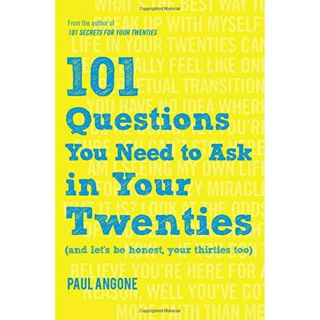 101 Questions You Need to Ask in Your Twenties: (And Let's Be Honest, Your Thirties Too)