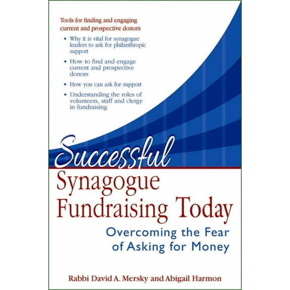 Successful Synagogue Fundraising Today: Overcoming the Fear of Asking for Money, (Hardcover)