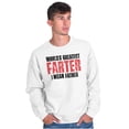 thumbnail image 5 of Worlds Greatest Father I Mean Farter Men's Crewneck Sweatshirt Brisco Brands L, 5 of 5