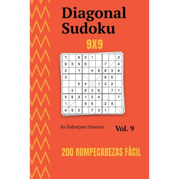 Sudoku: Diagonal Sudoku : 200 Rompecabezas Fácil 9x9 vol. 9 #9) - Walmart.com