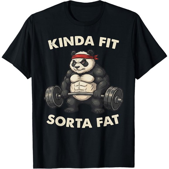 Funny Kinda Fit Sorta Fat Gym Panda Weightlifting T-Shirt unisex T-Shirt