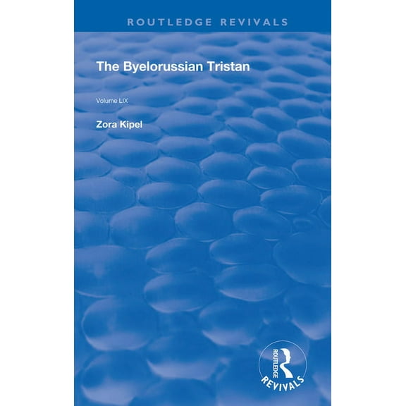 Routledge Revivals The Byelorussian Tristan, (Hardcover)