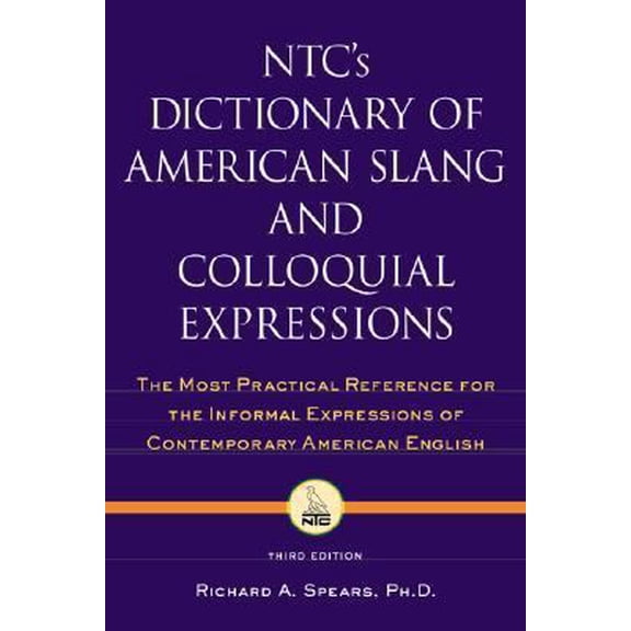 Pre-Owned NTC's Dictionary of American Slang and Colloquial Expressions (Hardcover) 0844204617 9780844204611