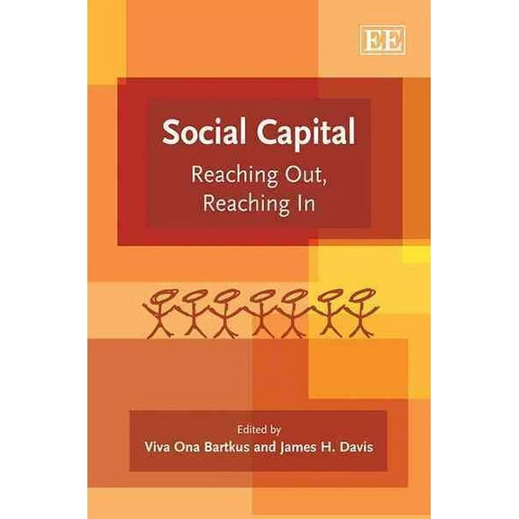 Social Capital : Reaching Out, Reaching in